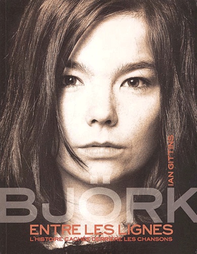 Björk entre les lignes - Ian Gittins