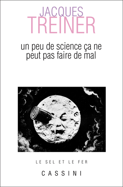 Un Peu De Science Ça Ne Peut Pas Faire De Mal, Un Peu De Science, Ça Ne Peut Pas Faire De Mal