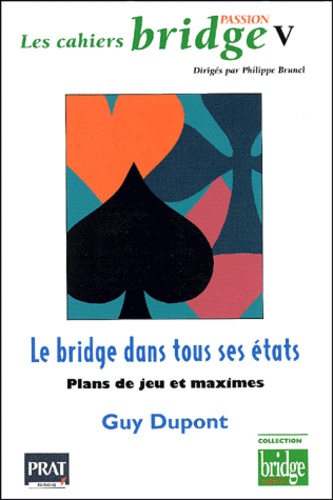 Le bridge dans tous ses états