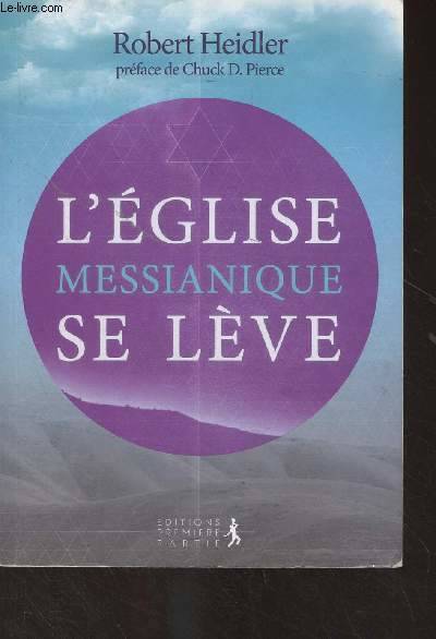 L'église messianique se lève (nouvelle édition corrigée)