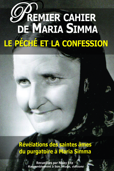 Les cahiers de Maria Simma Volume 1