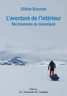 L'aventure de l'intérieur