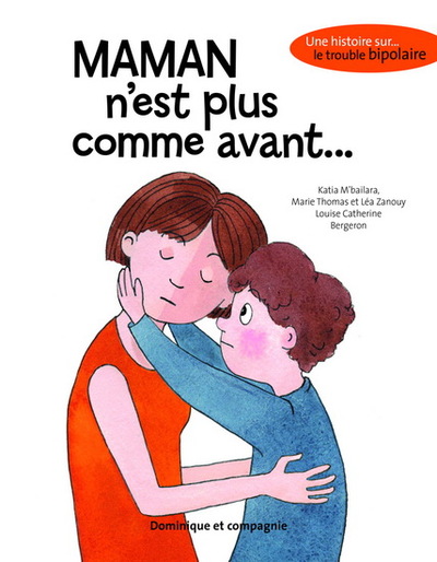 Maman n'est plus comme avant...