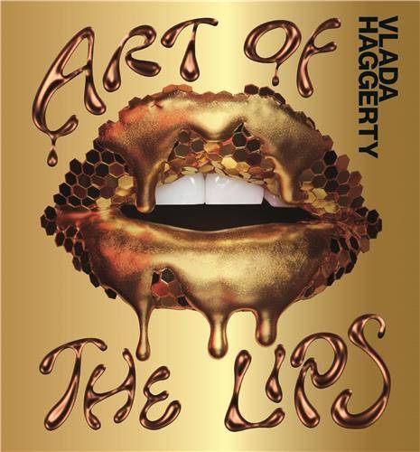 Art of the Lips: Shimmering, liquified, bejewelled and adorned /anglais - Smith Street