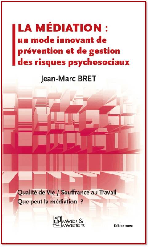 La Mediation - Un Mode Innovant De Gestion Des Risques Psychosociaux