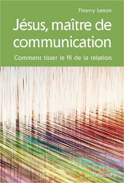 Jésus, Maître de communication