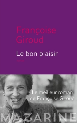 Le Bon Plaisir - Françoise Giroud