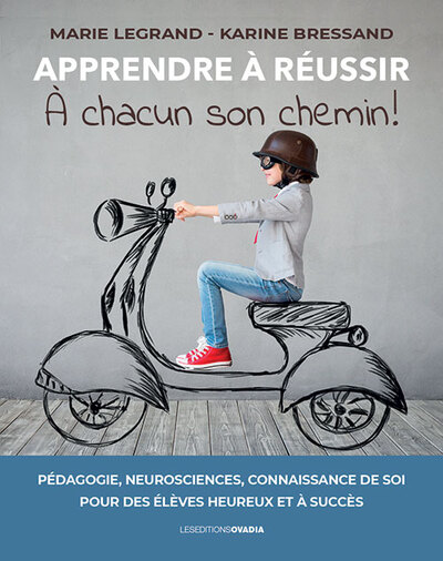 Apprendre à réussir,  à chacun son chemin !