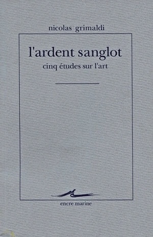 L' Ardent sanglot