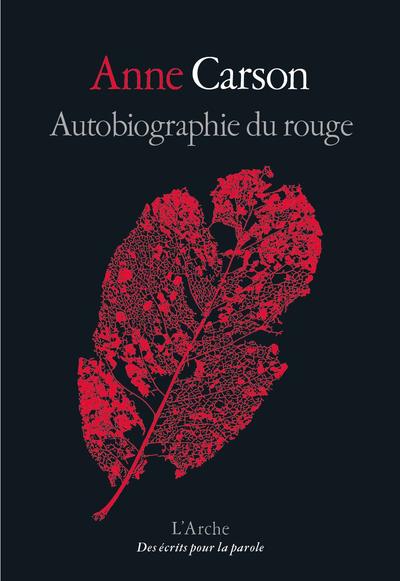 Autobiographie du rouge - Anne Carson