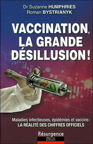 VACCINATION, la grande ­désillusion!