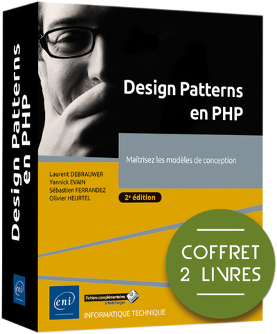 Design Patterns en PHP - Coffret de 2 livres : Maîtrisez les modèles de conception (2e édition) - Sébastien FERRANDEZ, Laurent DEBRAUWER, Yannick EVAIN, Olivier HEURTEL