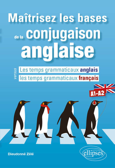 Maîtrisez les bases de la conjugaison anglaise A1-A2