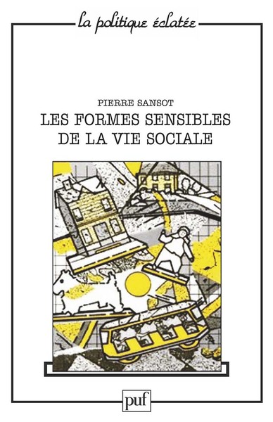 Les formes sensibles de la vie sociale