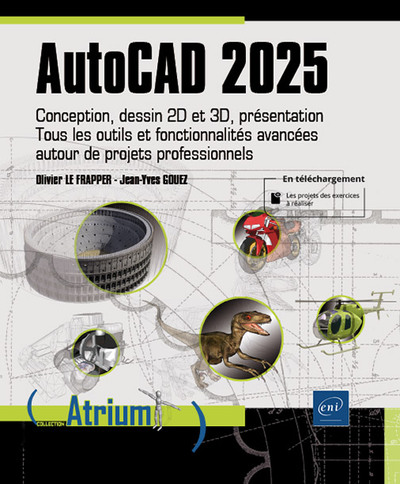 AutoCAD 2025 - Conception, dessin 2D et 3D, présentation - Tous les outils et fonctionnalités avancé