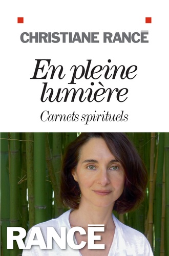 En pleine lumière. Carnets spirituels