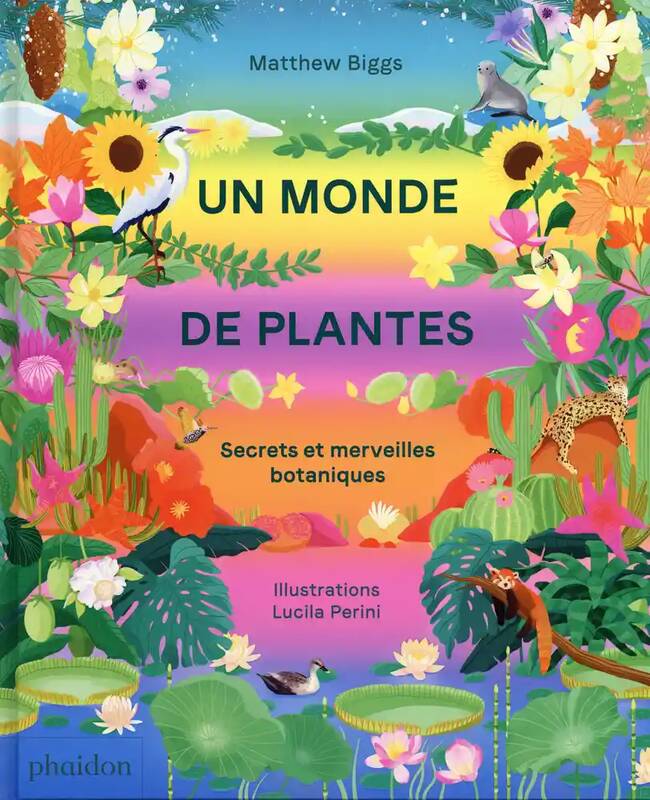 Un monde de plantes : secrets et merveilles botaniques