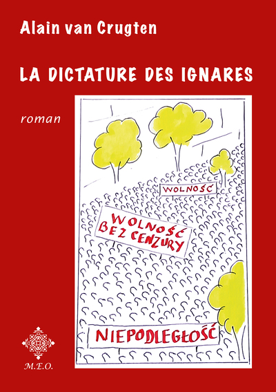 La dictature des ignares - Alain VAN CRUGTEN