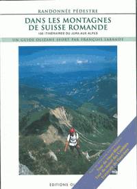 Dans Les Montagnes De Suisse Romande Nouvelle Édition - François Labande