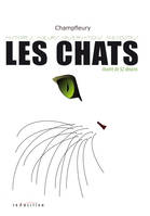 Les chats - Histoires, moeurs, observations, anecdotes - Illustré de 52 dessins