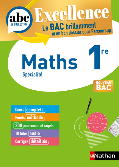 ABC BAC Excellence Maths 1re - Christian Lixi