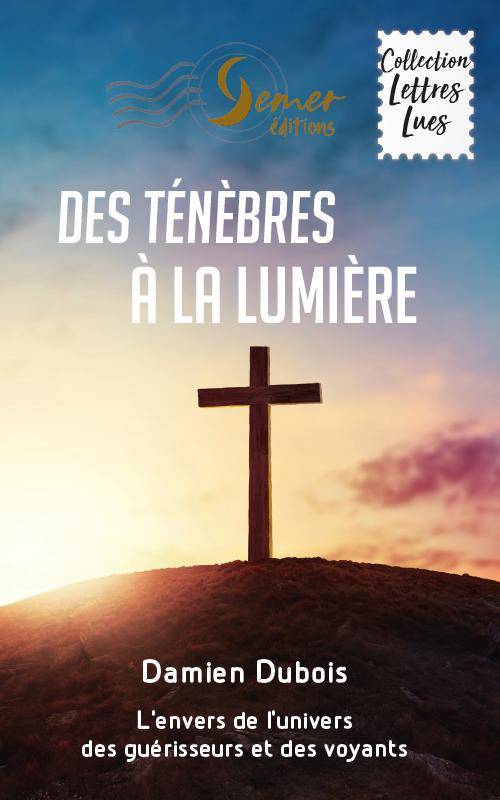 Des ténèbres à la lumière