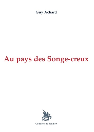 Au Pays Des Songe-Creux - Guy Achard