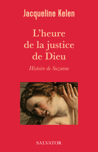 L'heure de la justice de Dieu, Histoire de Suzanne