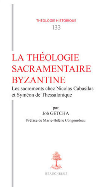 La théologie sacramentaire byzantine - Job Getcha