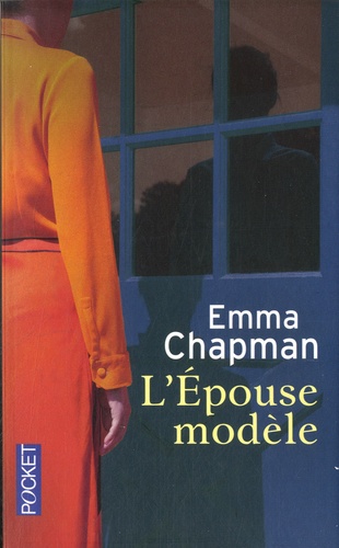 L'Epouse modèle - Emma Chapman