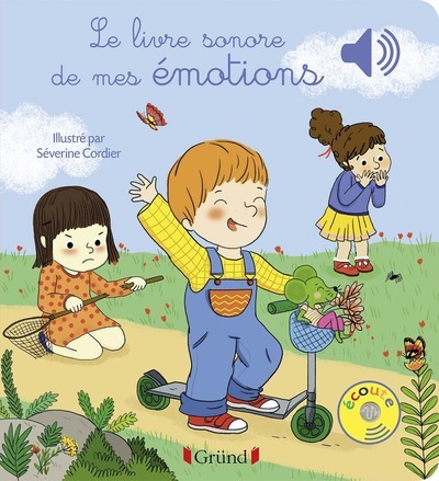 Le livre sonore de mes émotions - Livre sonore avec 6 puces - Dès 1 an