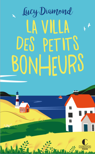 La Villa des petits bonheurs - Lucy Diamond