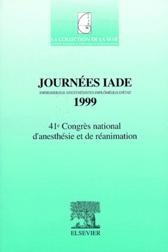 Journées IADE, Infirmier(e)s anesthésistes diplomé(e)s d'État 1999 - Journées IADE