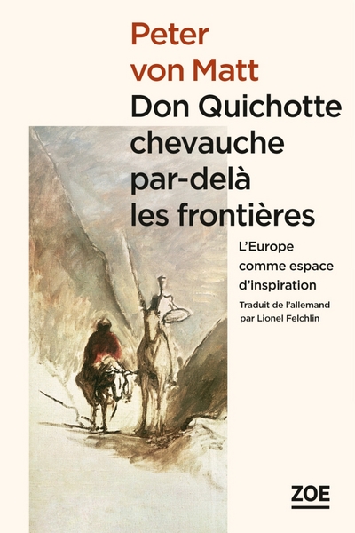 Don Quichotte Chevauche Par-Delà Les Frontières / L'Europe Comme Espace D'Inspiration