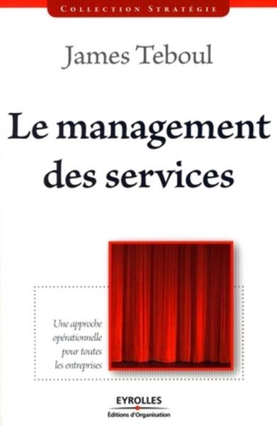 Le management des services - James Teboul