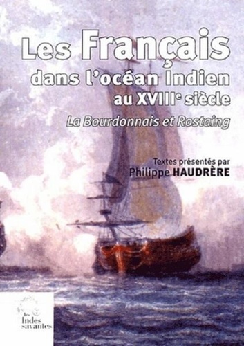 Les Français dans l'océan Indien au XVIIIe siècle