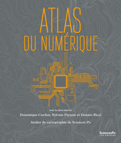 Atlas Du Numérique - Dominique Cardon, Sylvain Parasie, Donato Ricci