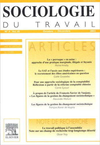 Sociologie du travail Volume 45 N° 4, Octo - Michel Anteby,Gaële Goastellec,Corine Eyraud,Alexandre Mallard, Collectif