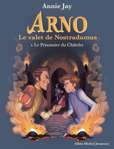 Arno, le valet de Nostradamus Volume 4