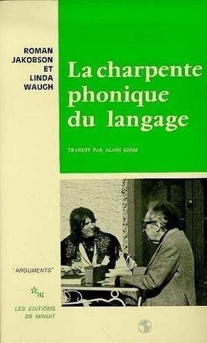 La charpente phonique du langage - Roman Jakobson