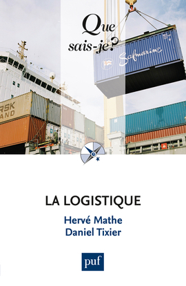 La logistique - Hervé Mathe