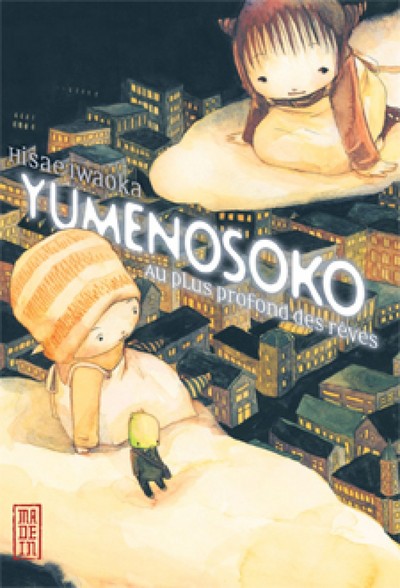 Yumenosoko, au plus profond des rêves - Hisae Iwaoka