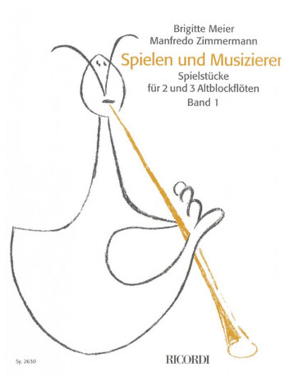 Spielen und Musizieren Band 1 - Die Altblockflöte