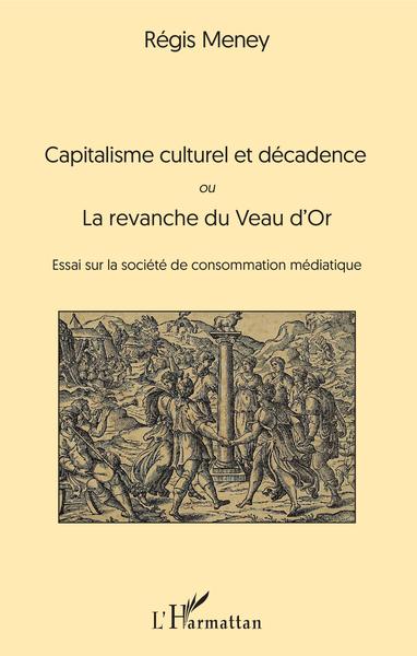 Capitalisme culturel et décadence