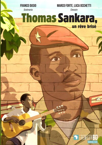 Thomas Sankara, Un Rêve Brisé