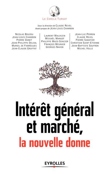 Intérêt général et marché : La nouvelle donne - Le Cercle Turgot