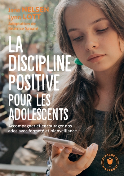 La discipline positive pour les adolescents - Jane Nelsen