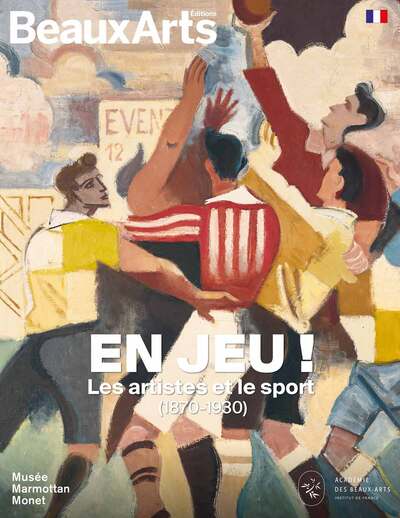 En jeu ! Les artistes et le sport 1870-1930 - Collectif