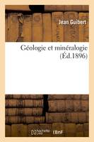 Géologie et minéralogie - Jean Guibert