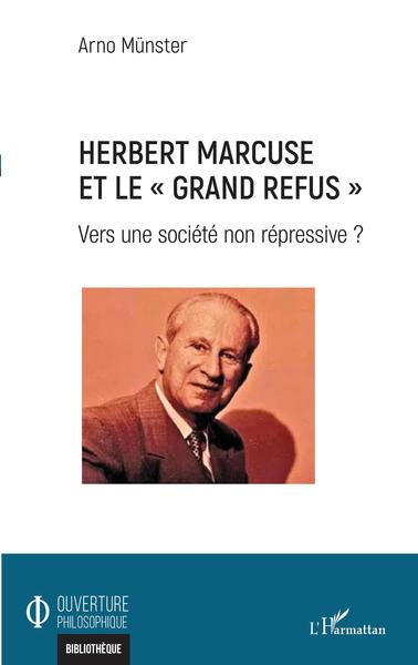 Herbert Marcuse et le grand refus